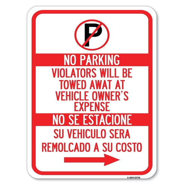 Signmission Violators Will Be Towed Away at Vehicle Owners Expense No Se Estacione Su Vehiculo, A-1824-22736 A-1824-22736
